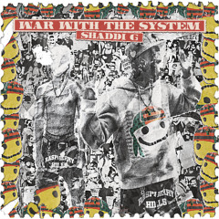 SHADDI G - WAR WITH THE SYSTEM (OFFICIAL AUDIO)