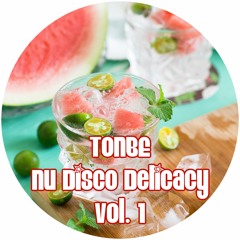 Tonbe - Nu Disco Delicacy Vol. 1