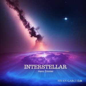 Interstellar - Hans Zimmer (Ivan Garci edit)