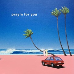 Prayin for you (Instrumental)