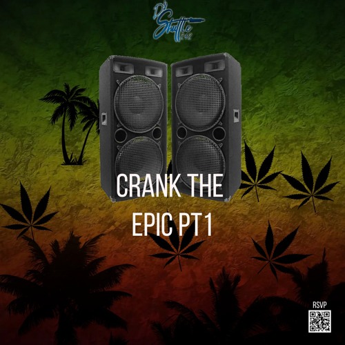 Crank The Epic Pt1 _ DJ Shuttle