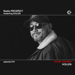 RadioProspect 374 - Hollen