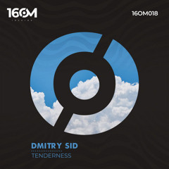 Tenderness (Original Mix) [16 OM]