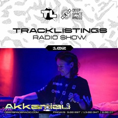 Tracklistings Radio Show #102 (2023.04.14) : Akkamiau @ Deep Space Radio