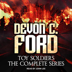 [Download] EBOOK 📧 Toy Soldiers: Books 1-6 Box Set by  Devon C. Ford,John Lee,Tantor