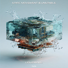 Static Movement & Unstable - Liquidware [SOL MUSIC] Coming on 12-12-2025