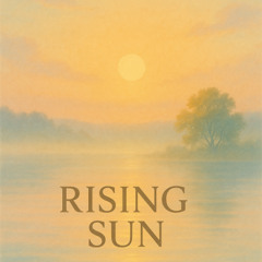 Rising sun-