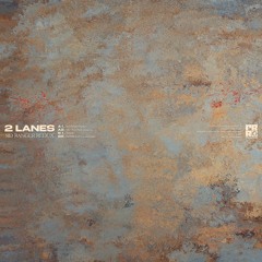 pi pi pi premiere: 2lanes - Rust Over Silk (Texture Mix)