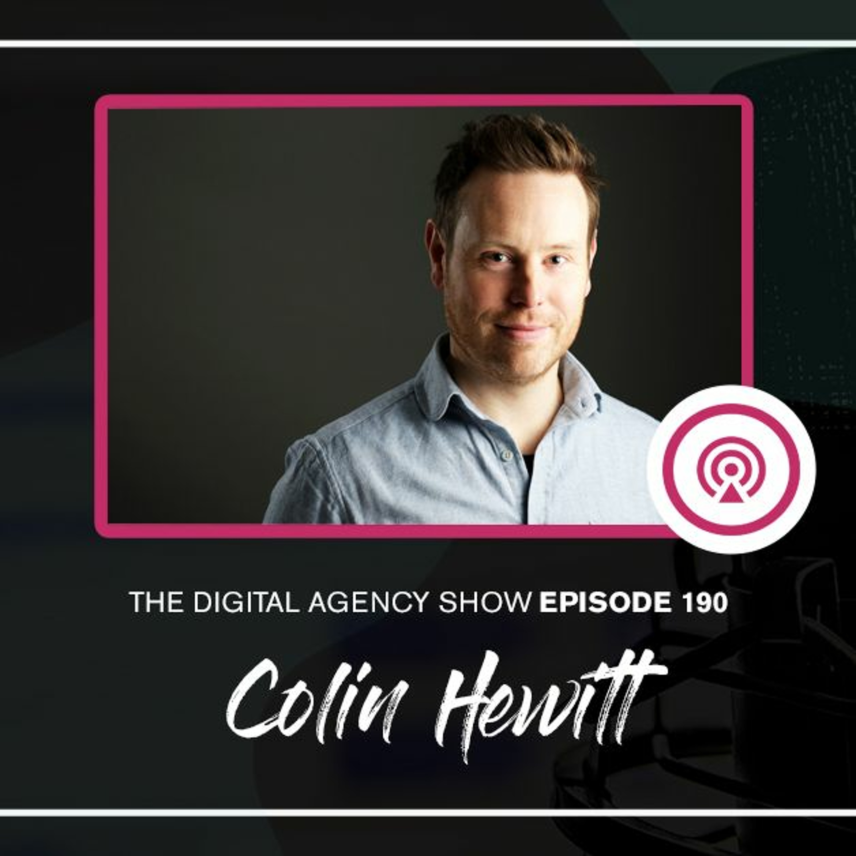 The Digital Agency Show | Helping Agency Owners Transform Their Business Mindset to Increase Prices, Work Less, and Grow Profits