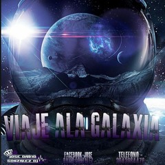 VIAJE ALA GALAXIA🛸 - JOSE DAVID GONZALEZ DJ⚡