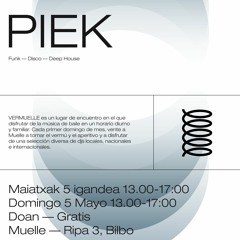 Piek @ Muelle Bilbao 05/05/2019 (Funk, Disco)