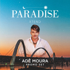 PARADISE SET PROMO - ADÊ MOURA