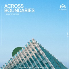 Across Boundaries - Sense of future ep - uts13