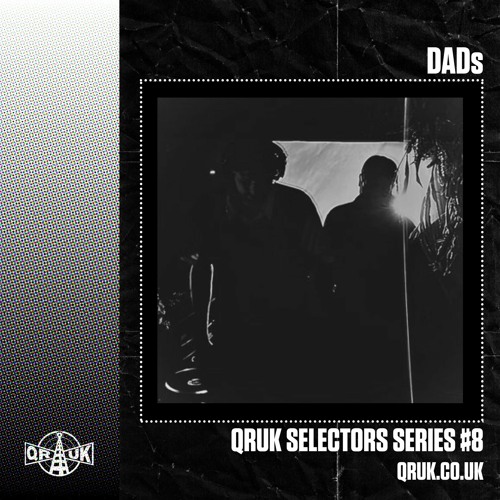 QRUK Selectors Series #8 - DaDs