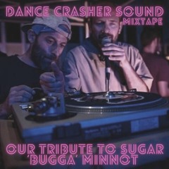 OUR TRIBUTE TO SUGAR 'BUGGA' MINOTT - DANCE CRASHER Sound Mixtape (Year 2011)