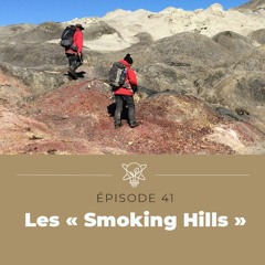Les « Smoking Hills »