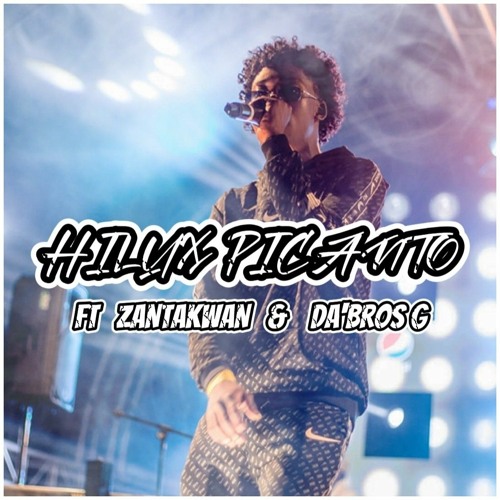 HILUX PICANTO_ZANTAKWAN ft DA'BROS G {FULL REMIX}.mp3