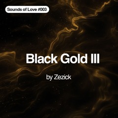 Black Gold III by @zezick