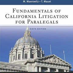[GET] KINDLE PDF EBOOK EPUB Fundamentals of California Litigation for Paralegals by  Marlene A. Maer