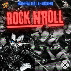 Le DiSSidenT / SkonePad : ROCK N'ROLL