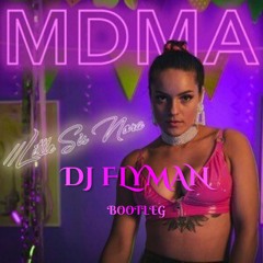 Little Sis Nora - MDMA ( DJ Flyman Bootleg )