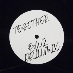 Ruff Squad - Together (BWZ Drill Mix)