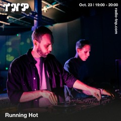 Running Hot @ Radio TNP 23.10.2022