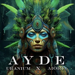 Aioria & Uranium - Ayde.wav