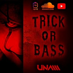 TRICK OR BASS - UNAM DJ MIX