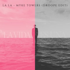La La - Myke Towers (Droope Deep Tech Edit)