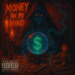MONEY ON MY MIND