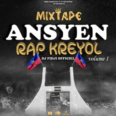 MIXTAPE ANSYEN RAP KREYOL