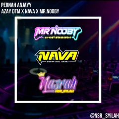 PERNAH ANJAY VVIP [ AZAY DTM X NAVA X MR.NOOBY ] Keep nsr Syilah