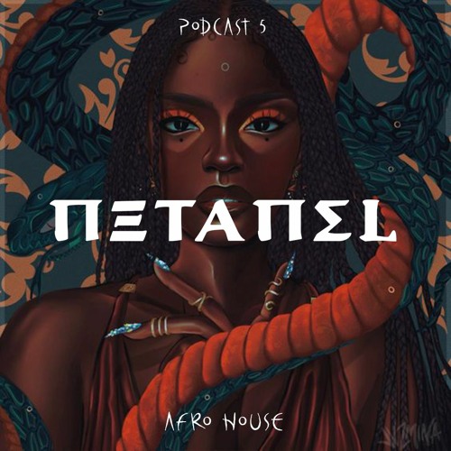 Podcast 5. Netanel - Afro House