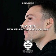 PREMIERE: Tom Zeta - Fearless Feat. Berenice Van Leer (Original Mix) [Eklektisch]