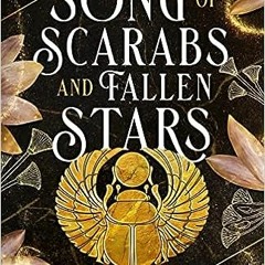 Get [Books] Download Song of Scarabs and Fallen Stars: An Egyptian Mythology Time Travel Romanc