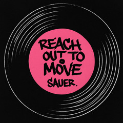 Reach Out to Move - Sauer.