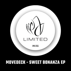 IML155 - Movedeck - SWEET BONANZA EP