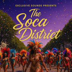 THE SOCA DISTRICT MIX