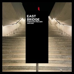Christian Nielsen - Arcade [EASTBRIDGE]