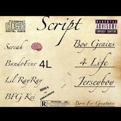 Script ft. BandoFour X Lil RayRay X BFG Kei (Official Audio)