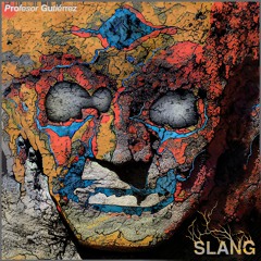 Profesor Gutierrez - SLANG (Breaks, Electro, Techno set)