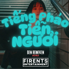 Hung Quan - Tieng Phao Tien Nguoi (Ben Heineken Remix) | Freedownload