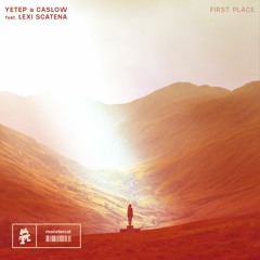 yetep & Caslow - First Place (feat. Lexi Scatena)