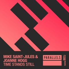 Mike Saint-Jules & Joanne Hogg - Time Stands Still *OUT NOW!*