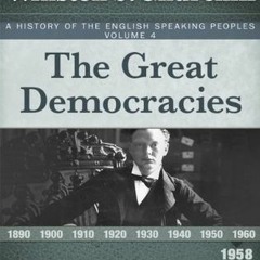Read/Download The Great Democracies BY : Winston S. Churchill