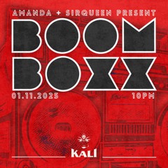 "BOOM BOXX" (Amanda b2b SirQueen) @Kali Sound Room - 11 Jan 2025