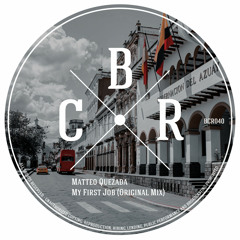 Matteo Quezada - My First Job (Original Mix)