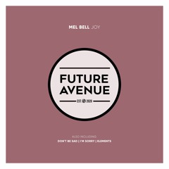 MEL BELL - Joy [Future Avenue]