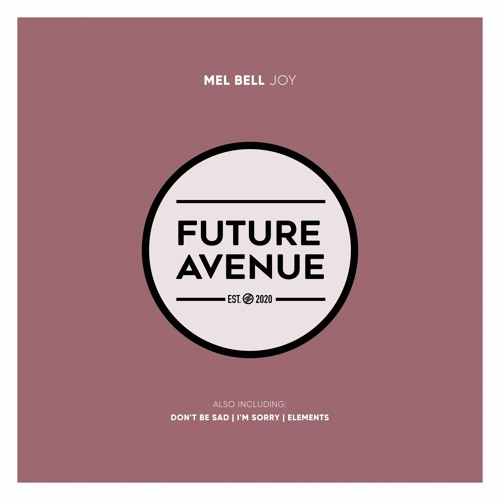 MEL BELL - I'm Sorry [Future Avenue]